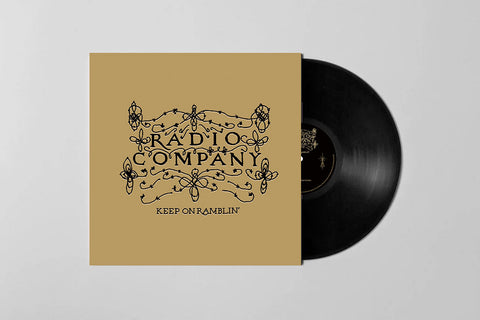 Radio Company "Keep On Ramblin'" Limited Edition Vinyl Album